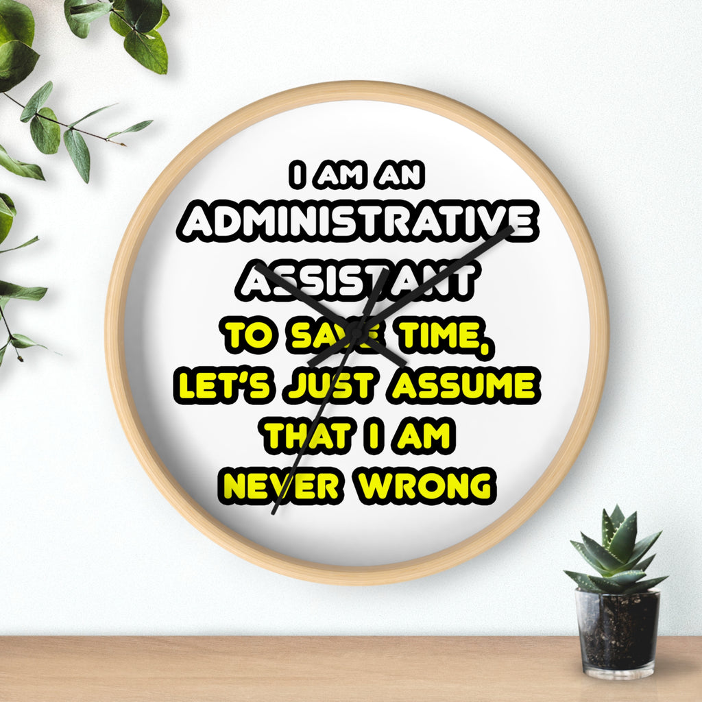 Funny Administrative Assistant T Shirts - Wall Clock