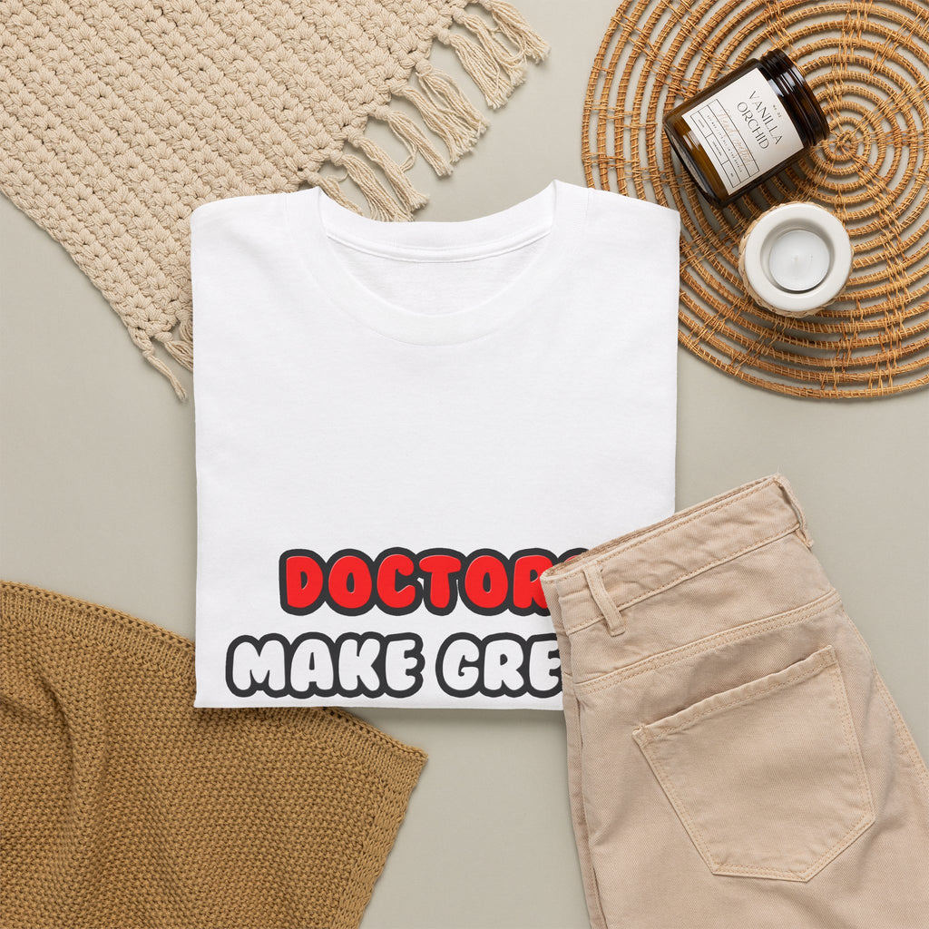 Doctors Make Great Lovers - Unisex Heavy Cotton Tee