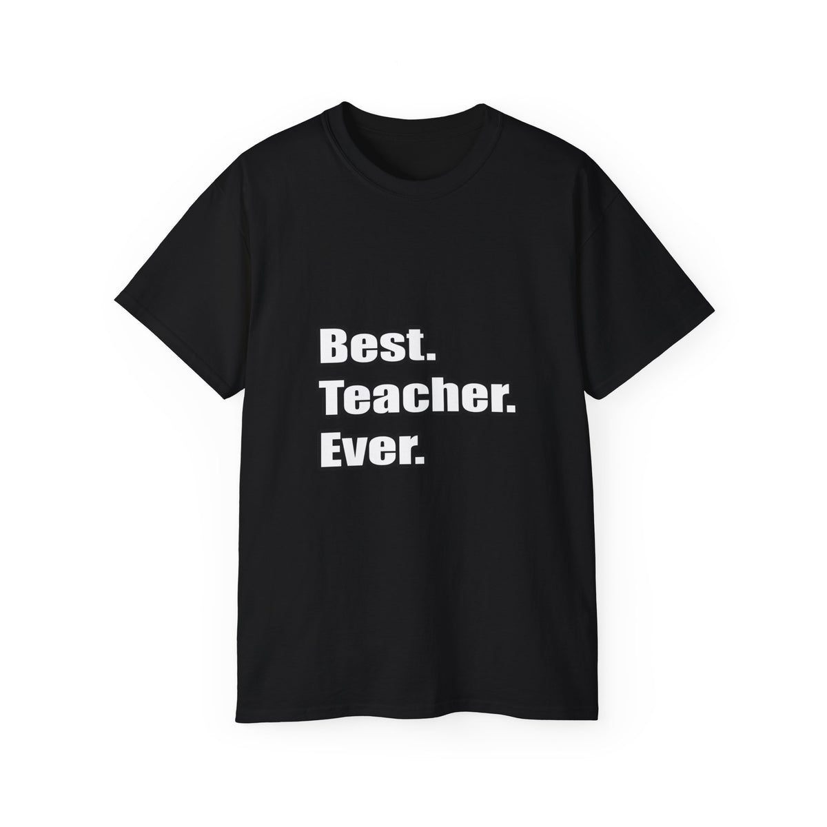 best teacher ever - Unisex Ultra Cotton Tee