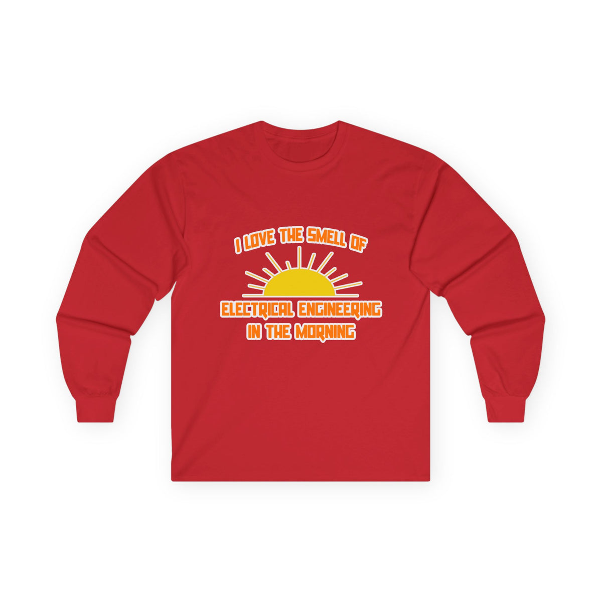 Smell of Electrical Engineering in the Morning - Unisex Ultra Cotton Long Sleeve Tee