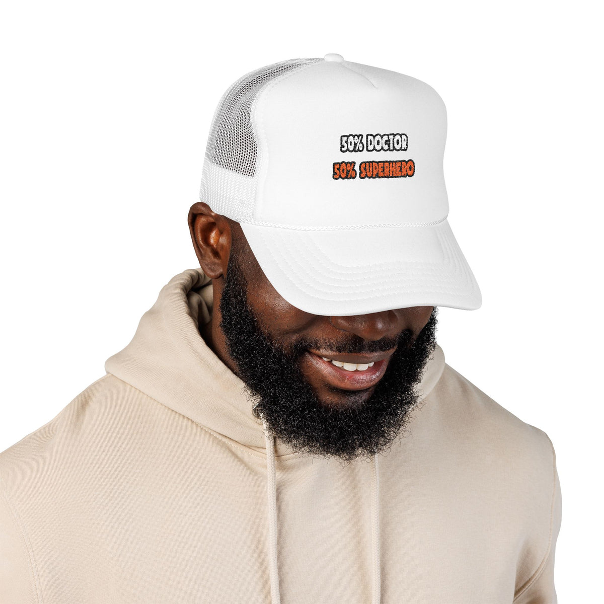 Half Doctor ... Half Superhero - Foam Trucker Hat