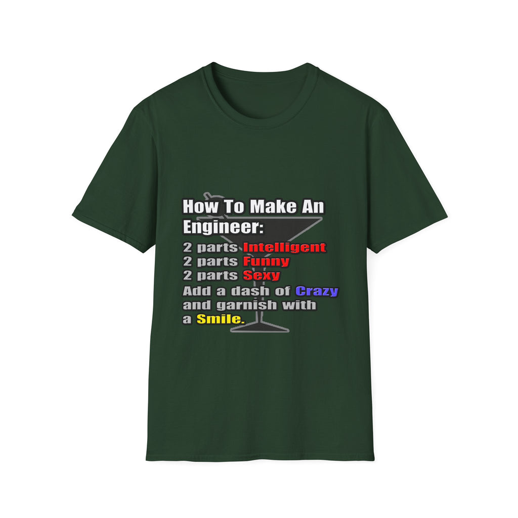 How To Make an Engineer - Unisex Softstyle T-Shirt