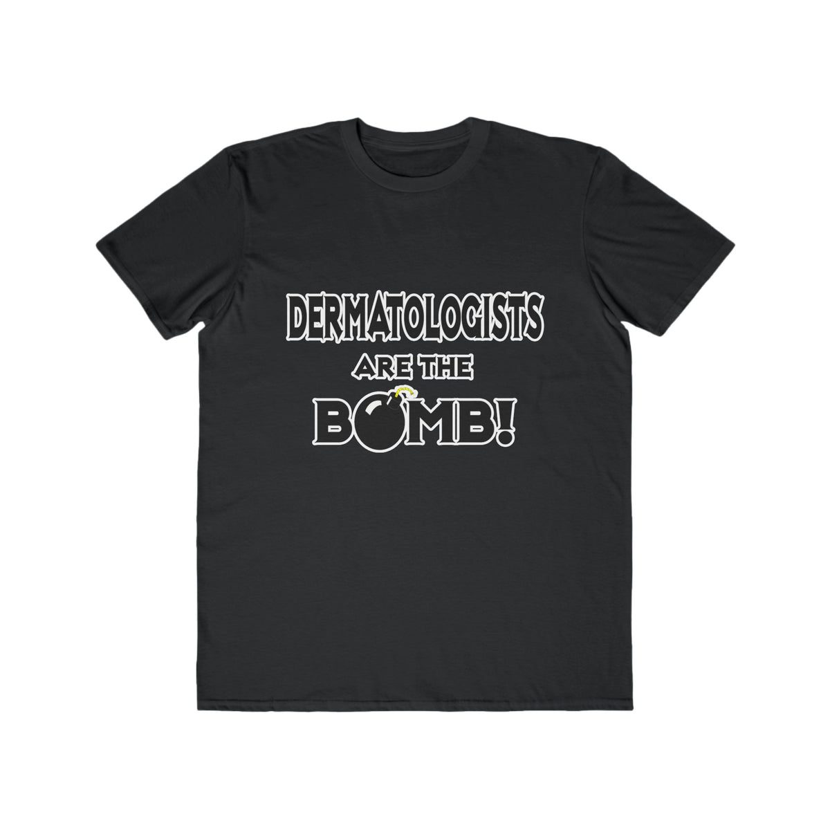 Dermatologists Are The Bomb! - Men's Lightweight Fashion Tee