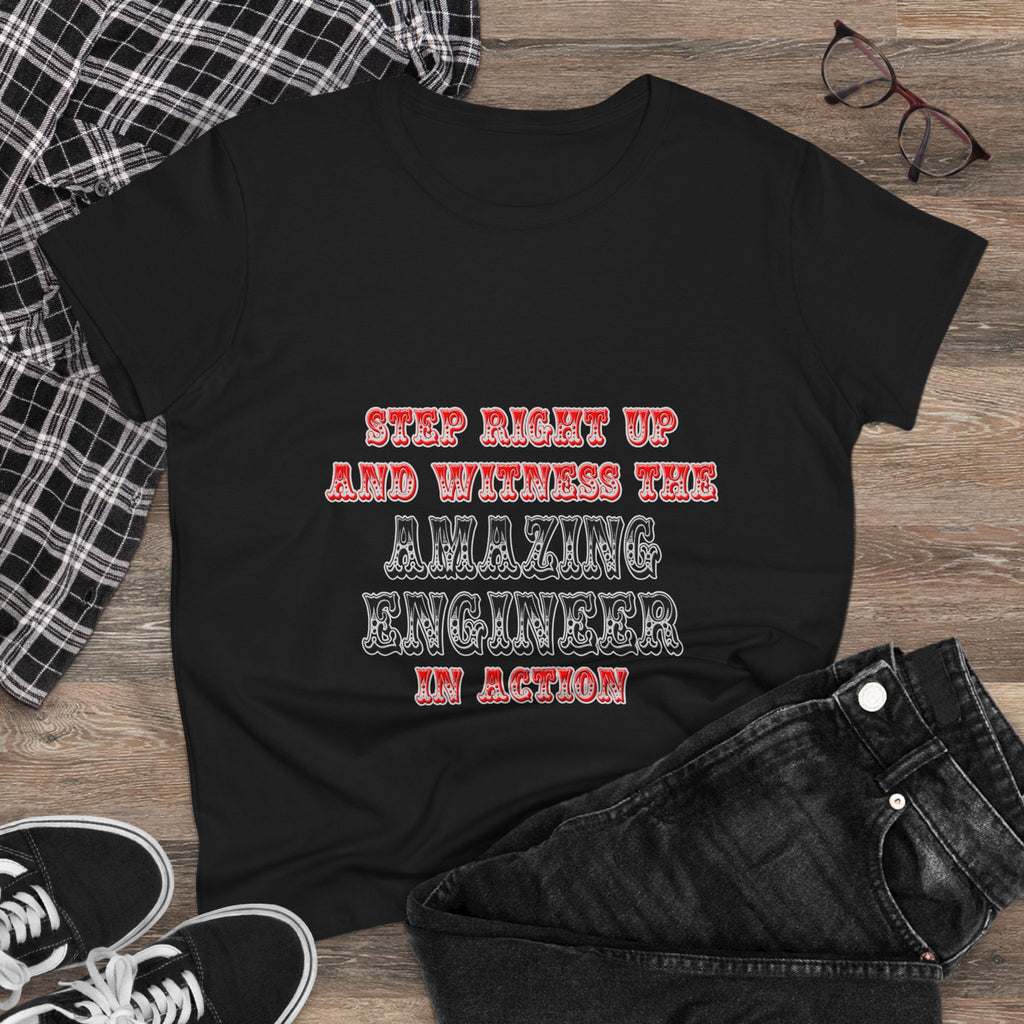 Amazing Engineer In Action - Women's Midweight Cotton Tee