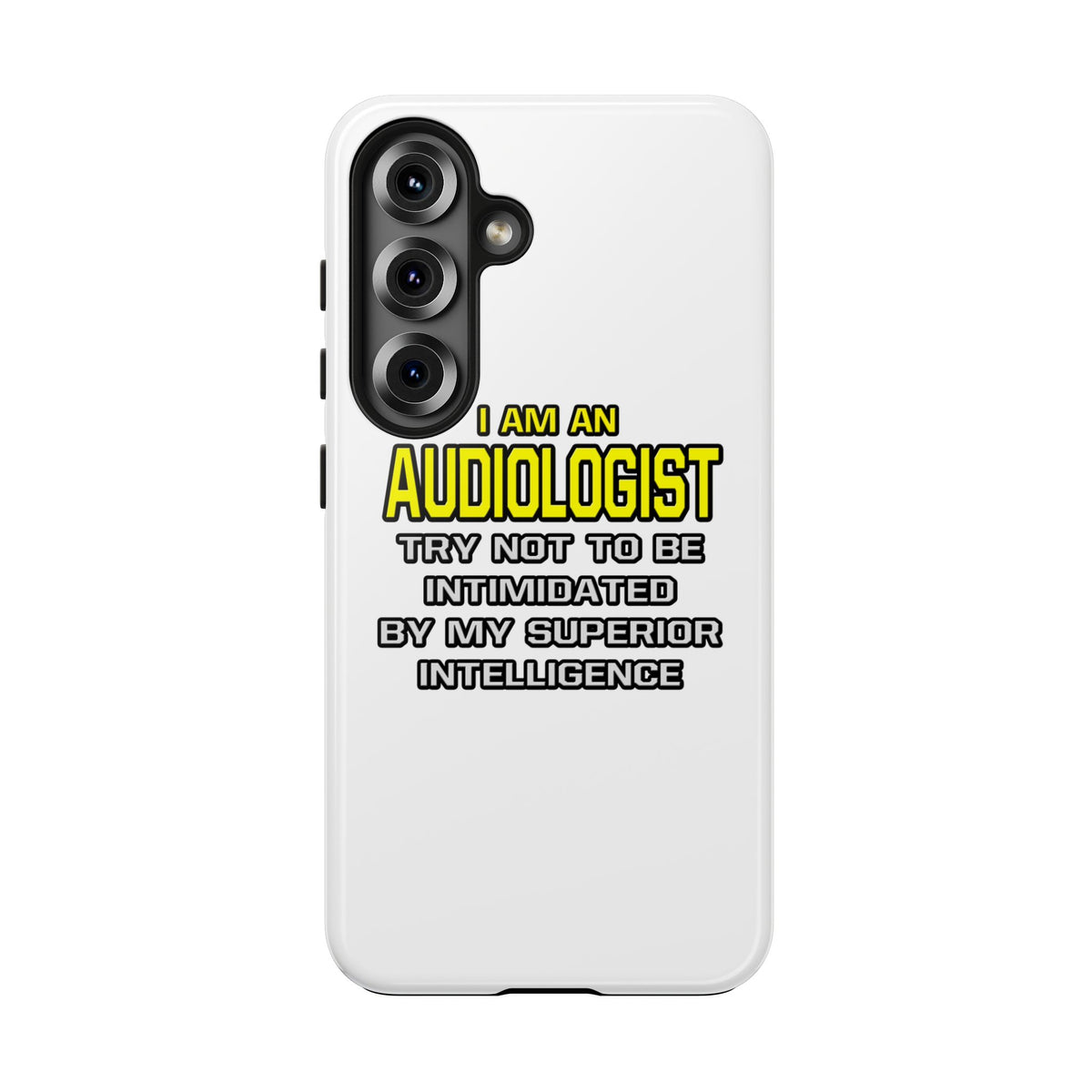 Audiologist...Superior Intelligence - Tough Phone Cases