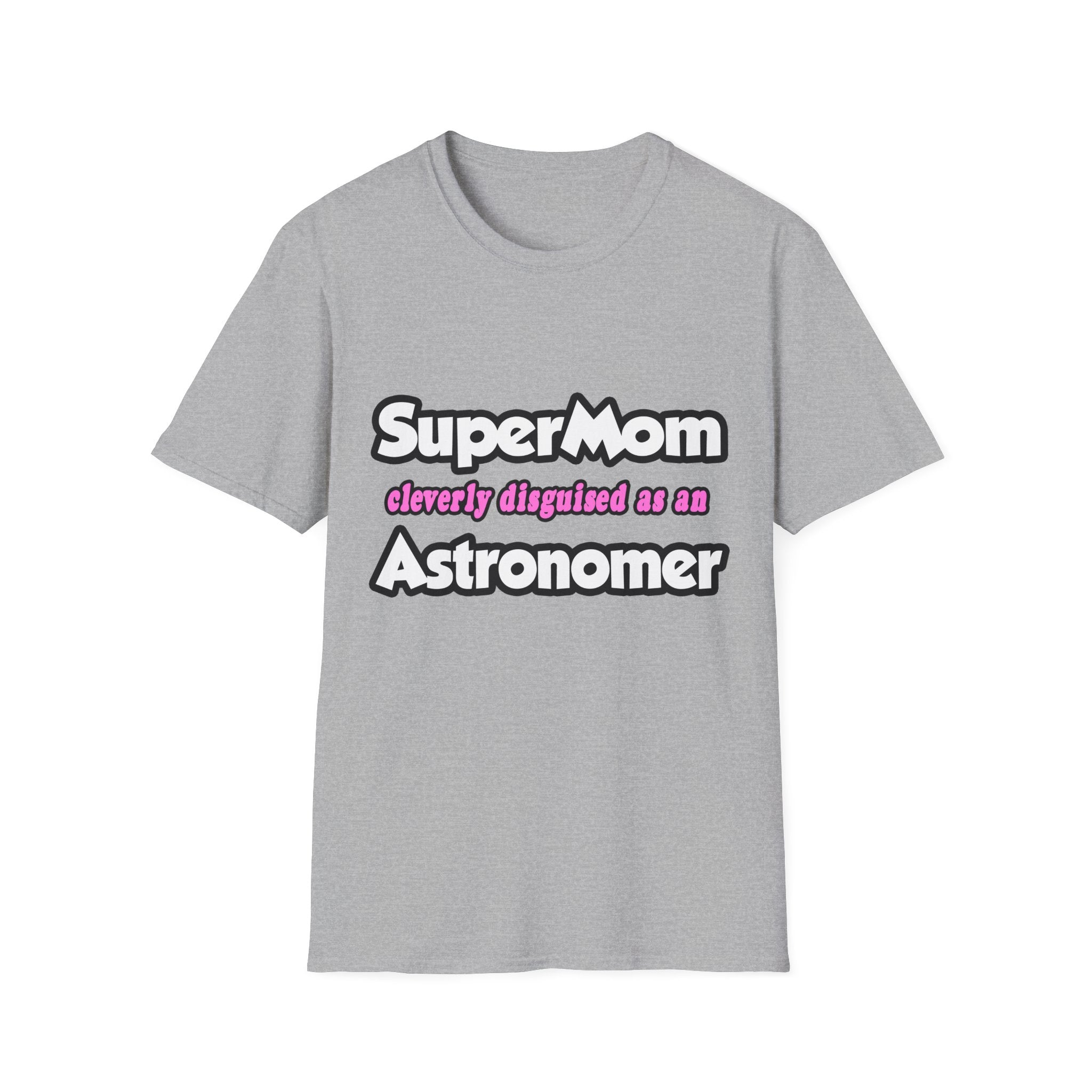 SuperMom...Astronomer - Unisex Softstyle T-Shirt