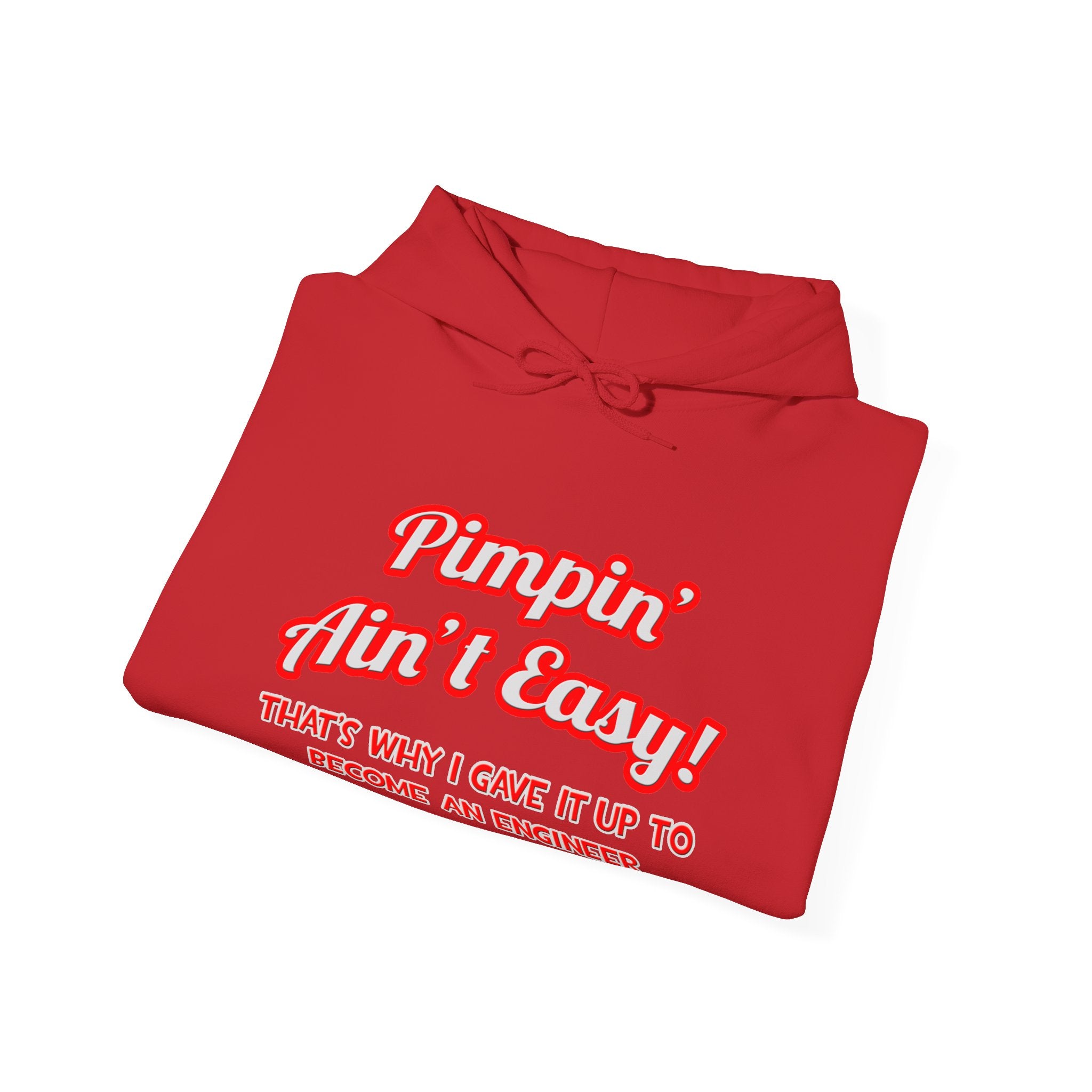 Pimpin' Ain't Easy .. Engineer - Unisex Heavy Blend™ Hooded Sweatshirt