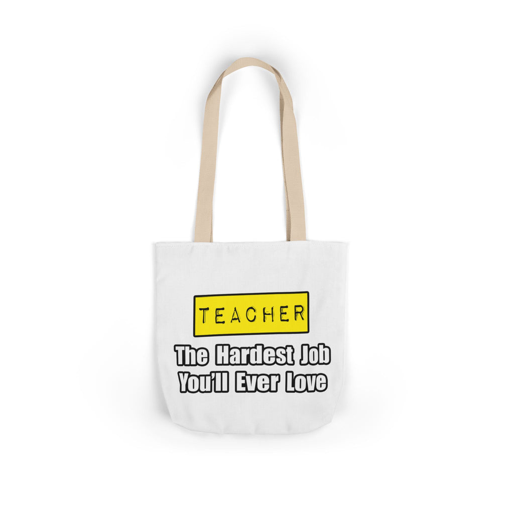 Teacher...Hardest Job You'll Ever Love - Canvas Tote Bag, 5-Color Straps